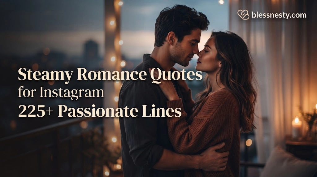 Steamy Romance Quotes for Instagram
